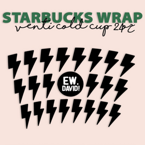 Ew David! Starbucks Cup Wrap